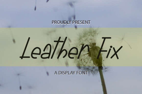 Leather Fix: A Font That Adds Timeless Charm to Your Creations