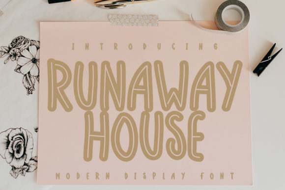 Runaway House: A Display Font That Feels Like a First Draft You Actually Want to Keep