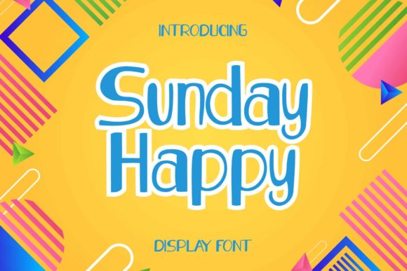 Sunday Happy: A Joyful Display Font for Handmade Creators