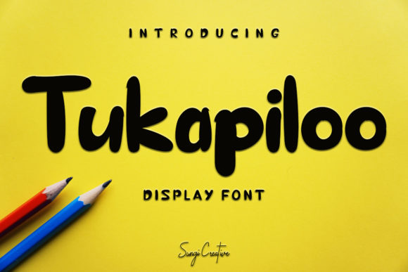 Tukapiloo: A Fun, Casual Display Font That Delivers Personality
